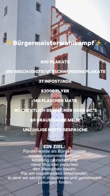 Hinter mir liegen intensive, herausfordernde, aber auch sehr bereichernde Wochen. Der Wahlkampf war geprägt von Höhen und Tiefen, doch die große Unterstützung, die ich von vielen Seiten erfahren durfte, hat mich immer wieder neu motiviert. Ich habe zahlreiche inspirierende Gespräche geführt und viele besondere Momente erlebt, die mir lange in Erinnerung bleiben werden.

Heute Abend wird sich zeigen, welchen Weg Fürstenwalde in Zukunft einschlagen wird.

Ein herzliches Dankeschön an alle, die mich in diesem Wahlkampf begleitet und unterstützt haben.♥️

#fürstenwalde #wechsel #bürgermeisterwahl